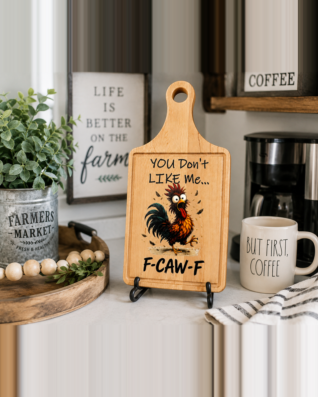 Funny Chicken Lover Gift, "You Don't Like Me... F-CAW-F" Decorative Farmhouse Kitchen Board, Rooster Kitchen Decor, Rustic Country Coffee Bar Accent, 13.5" x 7"