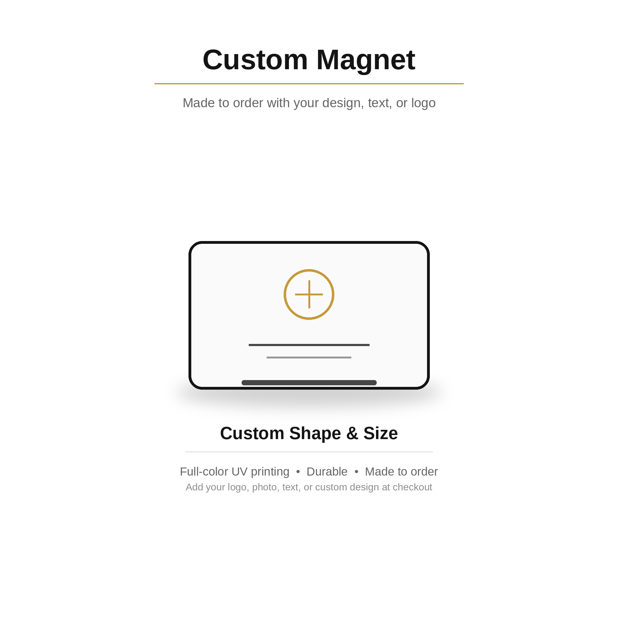 Custom Magnet